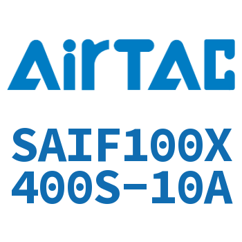 标准气缸带阀型 SAIF100X400S-10A