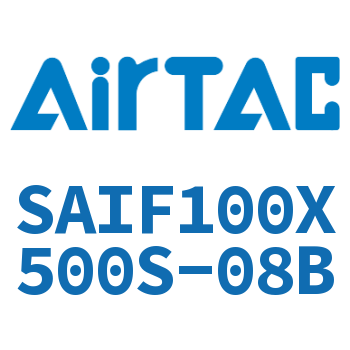 标准气缸带阀型 SAIF100X500S-08B