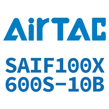 标准气缸带阀型 SAIF100X600S-10B