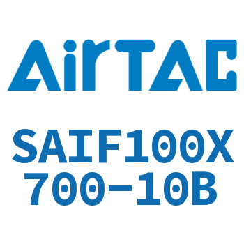 标准气缸带阀型 SAIF100X700-10B