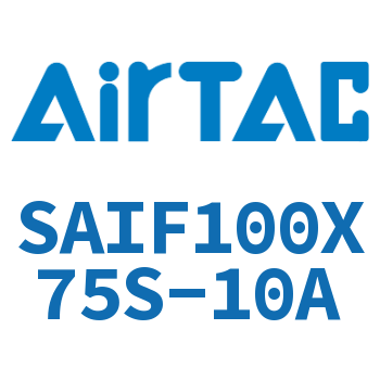 标准气缸带阀型 SAIF100X75S-10A