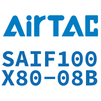 标准气缸带阀型 SAIF100X80-08B