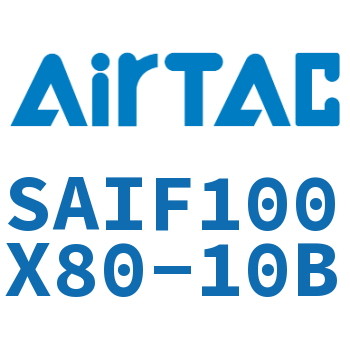 标准气缸带阀型 SAIF100X80-10B