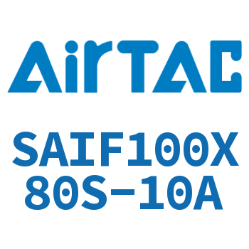 标准气缸带阀型 SAIF100X80S-10A