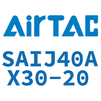 可调气缸 SAIJ40AX30-20