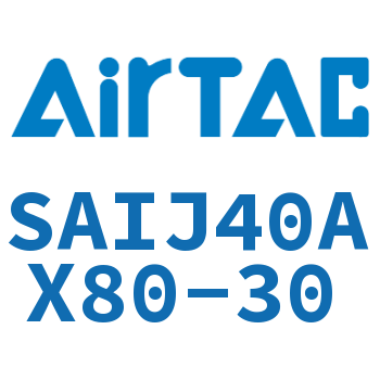 可调气缸 SAIJ40AX80-30