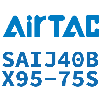 SAIJ40BX95-75S