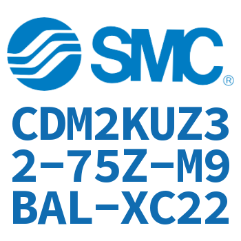 Non-rotating rod mini cylinder-CDM2KUZ32-75Z-M9BAL-XC22