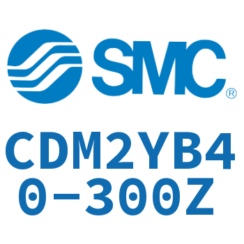 Smooth motion cylinder-CDM2YB40-300Z