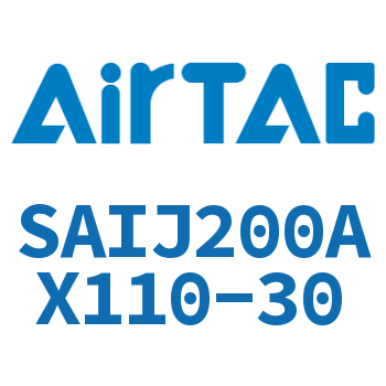 可调气缸 SAIJ200AX110-30