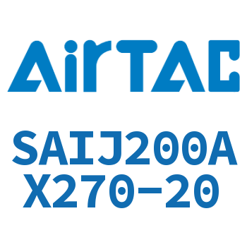 可调气缸 SAIJ200AX270-20