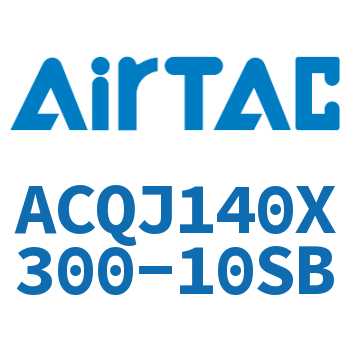 可调薄型气缸 ACQJ140X300-10SB