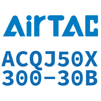 可调薄型气缸 ACQJ50X300-30B