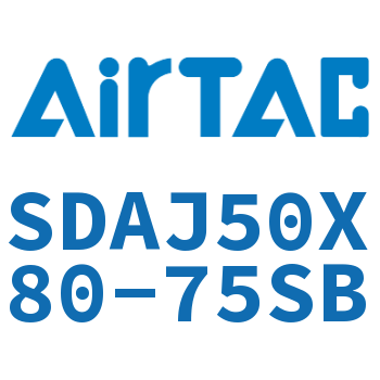可调超薄气缸 SDAJ50X80-75SB