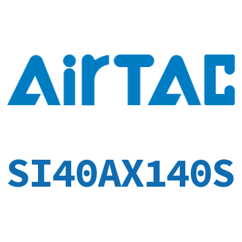 标准气缸 SI40AX140S