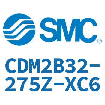 标准气缸 CDM2B32-275Z-XC6