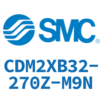 低速气缸-CDM2XB32-270Z-M9N