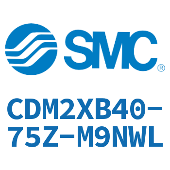 低速气缸-CDM2XB40-75Z-M9NWL