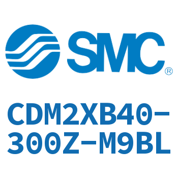 低速气缸-CDM2XB40-300Z-M9BL
