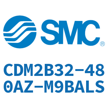 标准气缸 CDM2B32-480AZ-M9BALS