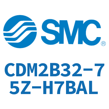 标准气缸 CDM2B32-75Z-H7BAL