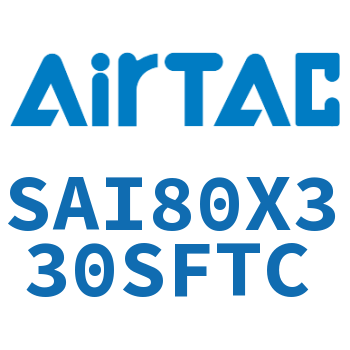 标准气缸 SAI80X330SFTC