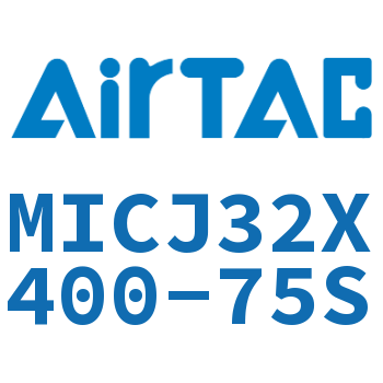 可调迷你气缸 MICJ32X400-75S