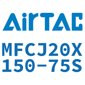 可调迷你气缸 MFCJ20X150-75S