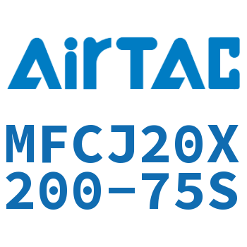 可调迷你气缸 MFCJ20X200-75S