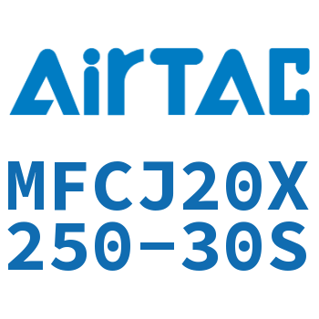 可调迷你气缸 MFCJ20X250-30S