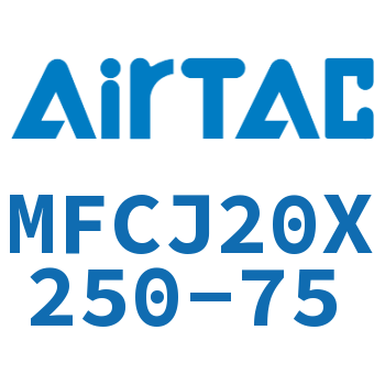 可调迷你气缸 MFCJ20X250-75