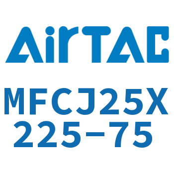 可调迷你气缸 MFCJ25X225-75