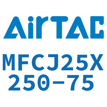 可调迷你气缸 MFCJ25X250-75