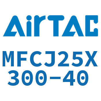可调迷你气缸 MFCJ25X300-40