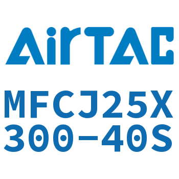 可调迷你气缸 MFCJ25X300-40S