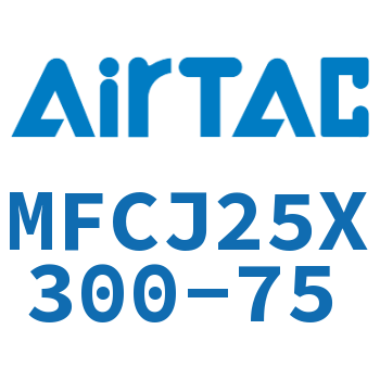 可调迷你气缸 MFCJ25X300-75