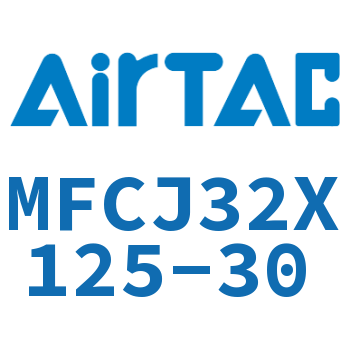 可调迷你气缸 MFCJ32X125-30