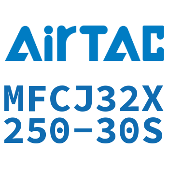 可调迷你气缸 MFCJ32X250-30S