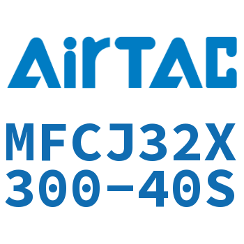 可调迷你气缸 MFCJ32X300-40S