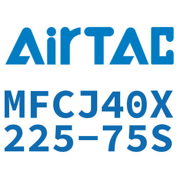 可调迷你气缸 MFCJ40X225-75S