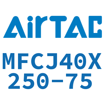 可调迷你气缸 MFCJ40X250-75