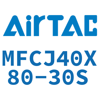 可调迷你气缸 MFCJ40X80-30S
