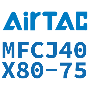 可调迷你气缸 MFCJ40X80-75