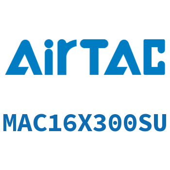 不锈钢迷你气缸 MAC16X300SU