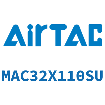 不锈钢迷你气缸 MAC32X110SU