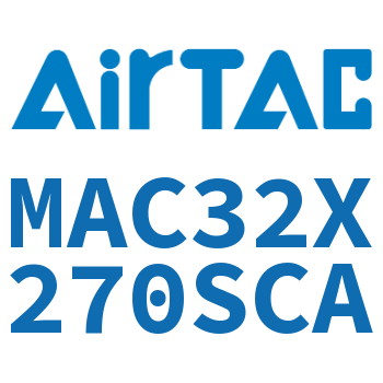 不锈钢迷你气缸 MAC32X270SCA