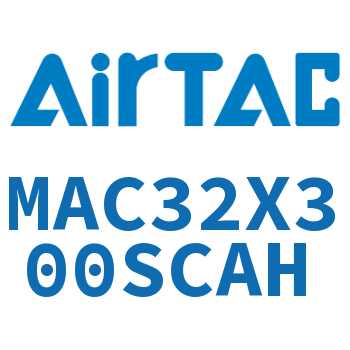 不锈钢迷你气缸 MAC32X300SCAH