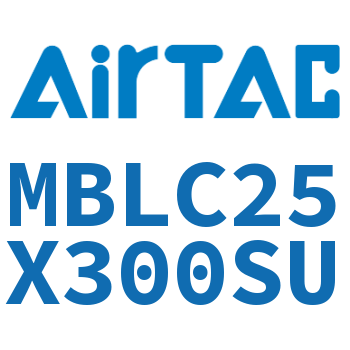 铝合金迷你气缸 MBLC25X300SU