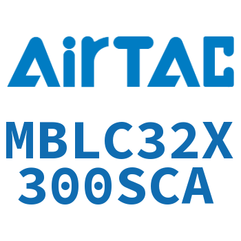 铝合金迷你气缸 MBLC32X300SCA