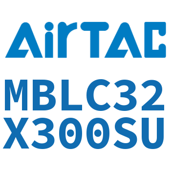 铝合金迷你气缸 MBLC32X300SU